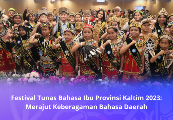 MASA DEPAN: Anak-anak peserta FTBI 2023 diharapkan bisa menjadi tumpuan masa depan dalam melestarikan eksistensi bahasa ibu asli Kaltim.