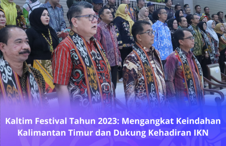 UPAYA MAKSIMAL: Kaltim terus mempromosikan segala potensi daerahnya agar bisa mencuri perhatian nasional hingga internasional.